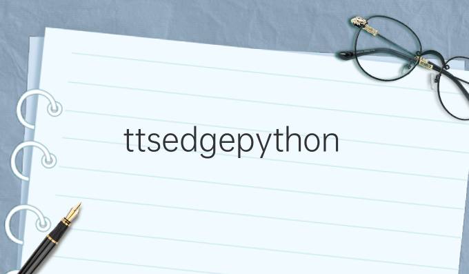 ttsedgepython