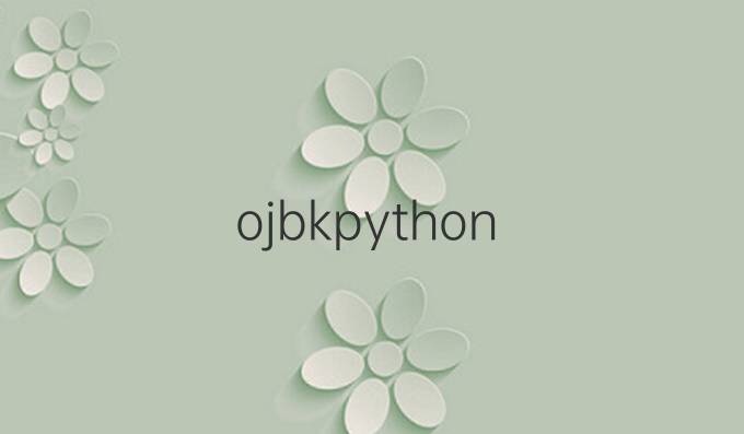 ojbk python